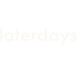Laterdays